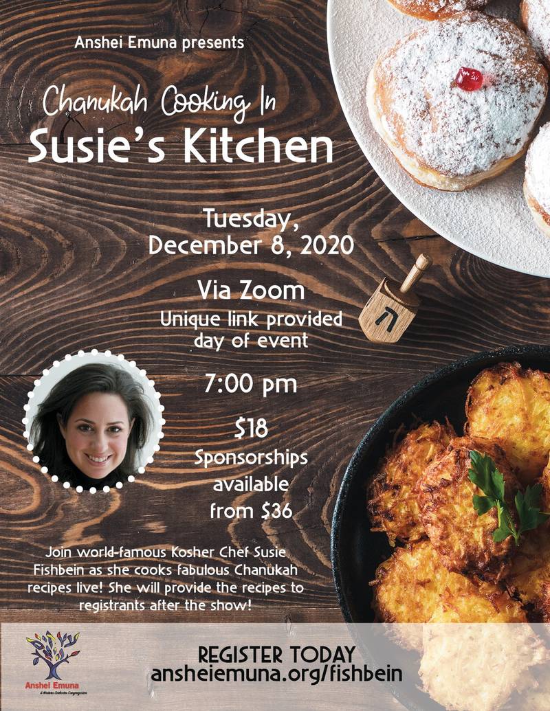 Chanukah Cooking In Susie S Kitchen Register Today Event Anshei Emuna